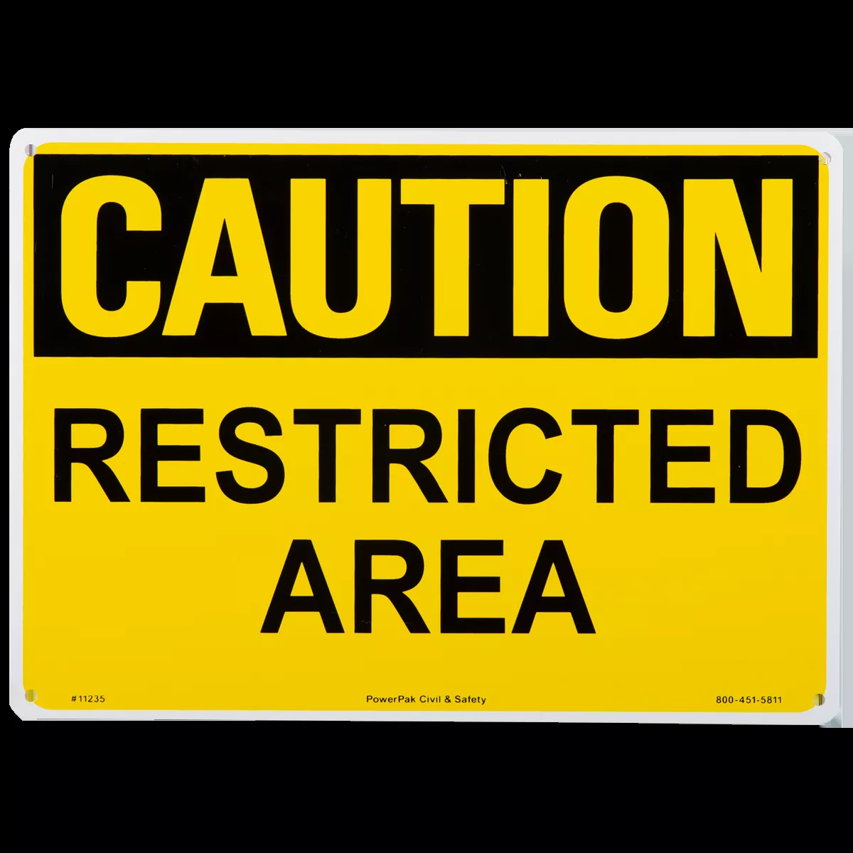 10 x 14 CAUTION - RESTRICTED AREA