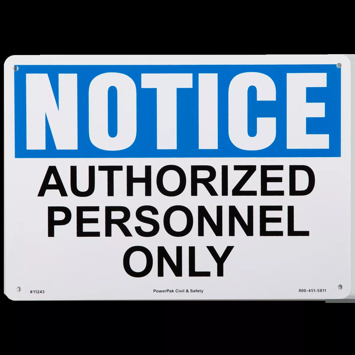 10 x 14 NOTICE - AUTHORIZED PERSONNEL ONLY