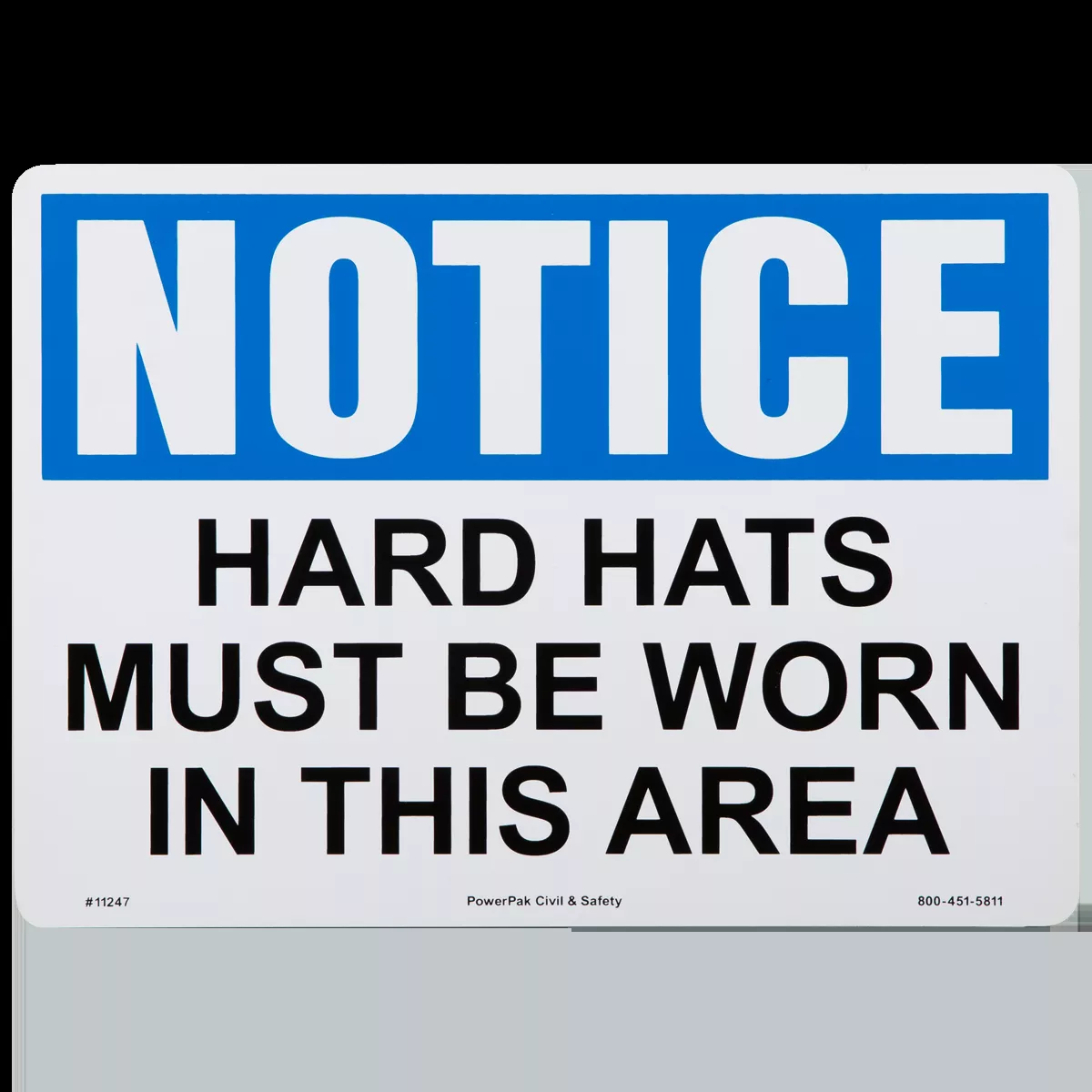 10 x 14 NOTICE - HARD HATS MUST BE WORN IN THIS AREA