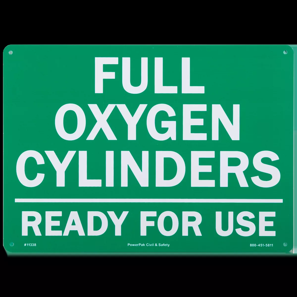 10 x 14 RP Sign -FULL OXYGEN CYLINDERS READY FOR USE